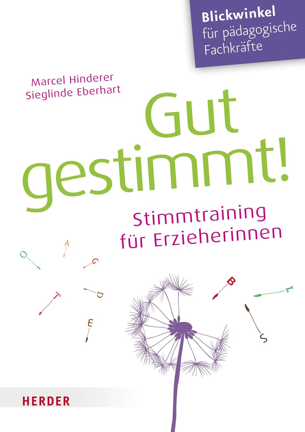 Cover: 9783451379659 | Gut gestimmt! | Stimmtraining für Erzieherinnen | Hinderer (u. a.)