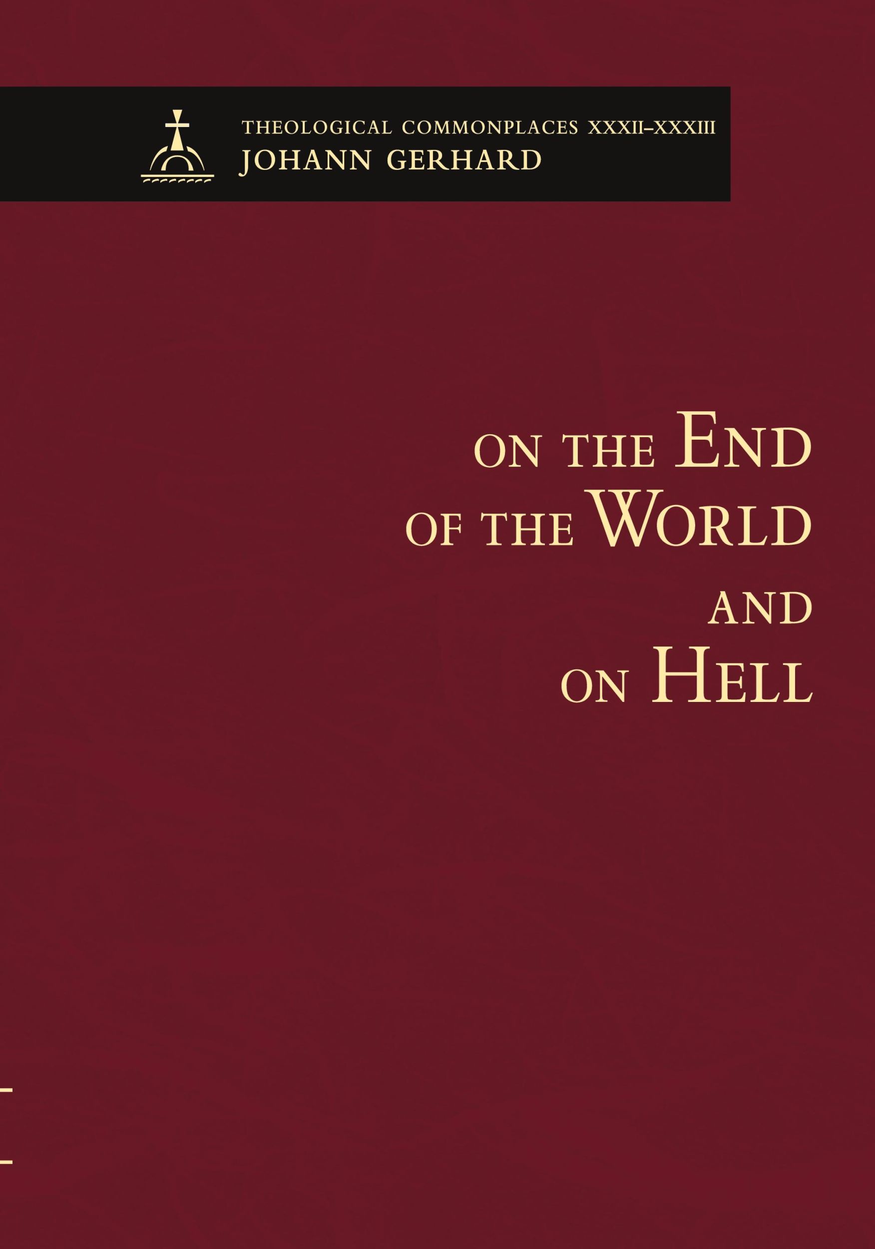 Cover: 9780758662538 | On the End of the World and On Hell | Theological Commonplaces | Buch