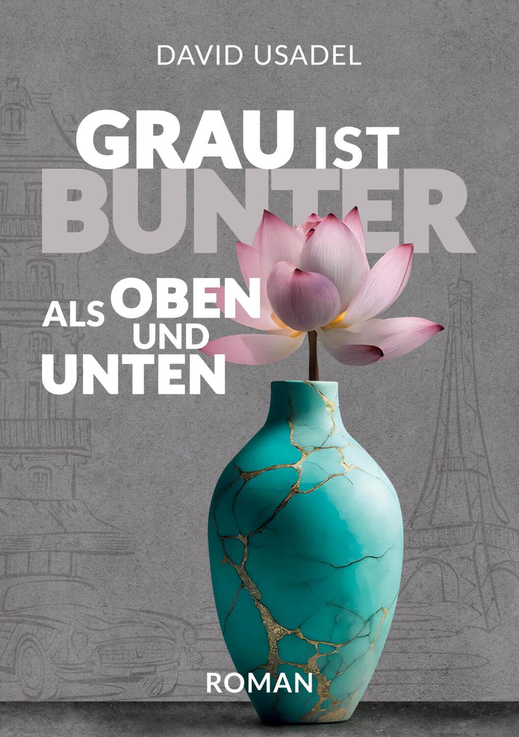 Cover: 9783759787293 | Grau ist bunter als oben und unten | David Usadel | Taschenbuch | 2024