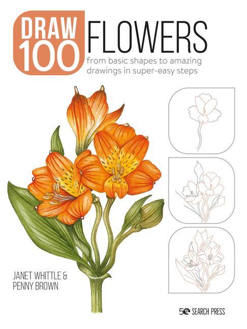 Cover: 9781800920255 | Draw 100: Flowers | Janet Whittle (u. a.) | Taschenbuch | Englisch