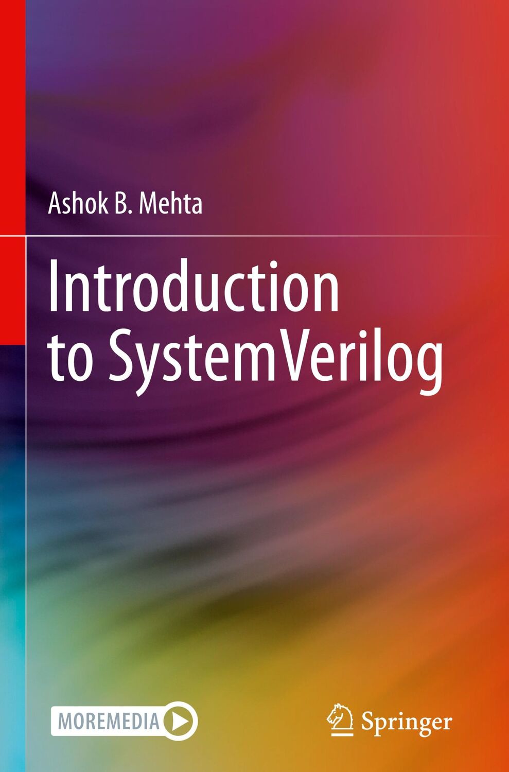 Cover: 9783030713188 | Introduction to SystemVerilog | Ashok B. Mehta | Buch | xxxv | 2021