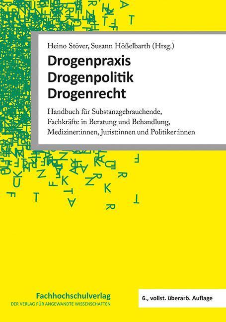 Cover: 9783824813346 | Drogenpraxis · Drogenpolitik · Drogenrecht | Heino Stöver (u. a.)