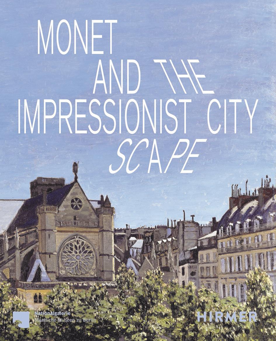 Cover: 9783777444048 | Monet and the Impressionist Cityscape | Ralph Gleis (u. a.) | Buch