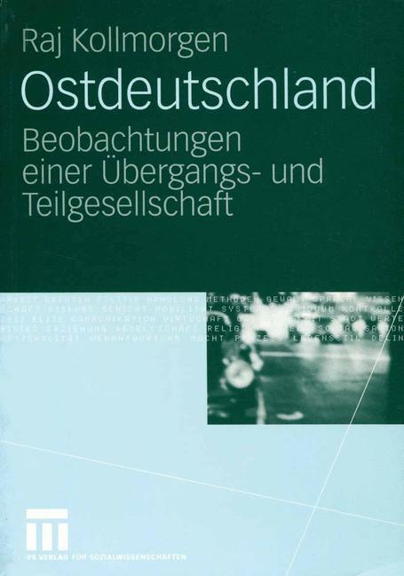 Cover: 9783531147499 | Ostdeutschland | Beobachtungen einer Übergangs- und Teilgesellschaft