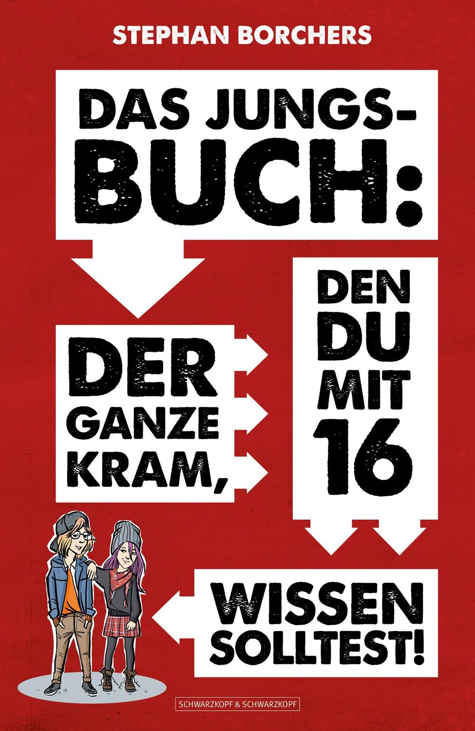 Cover: 9783862658251 | DAS JUNGS-BUCH | Der ganze Kram, den du mit 16 wissen solltest! | Buch