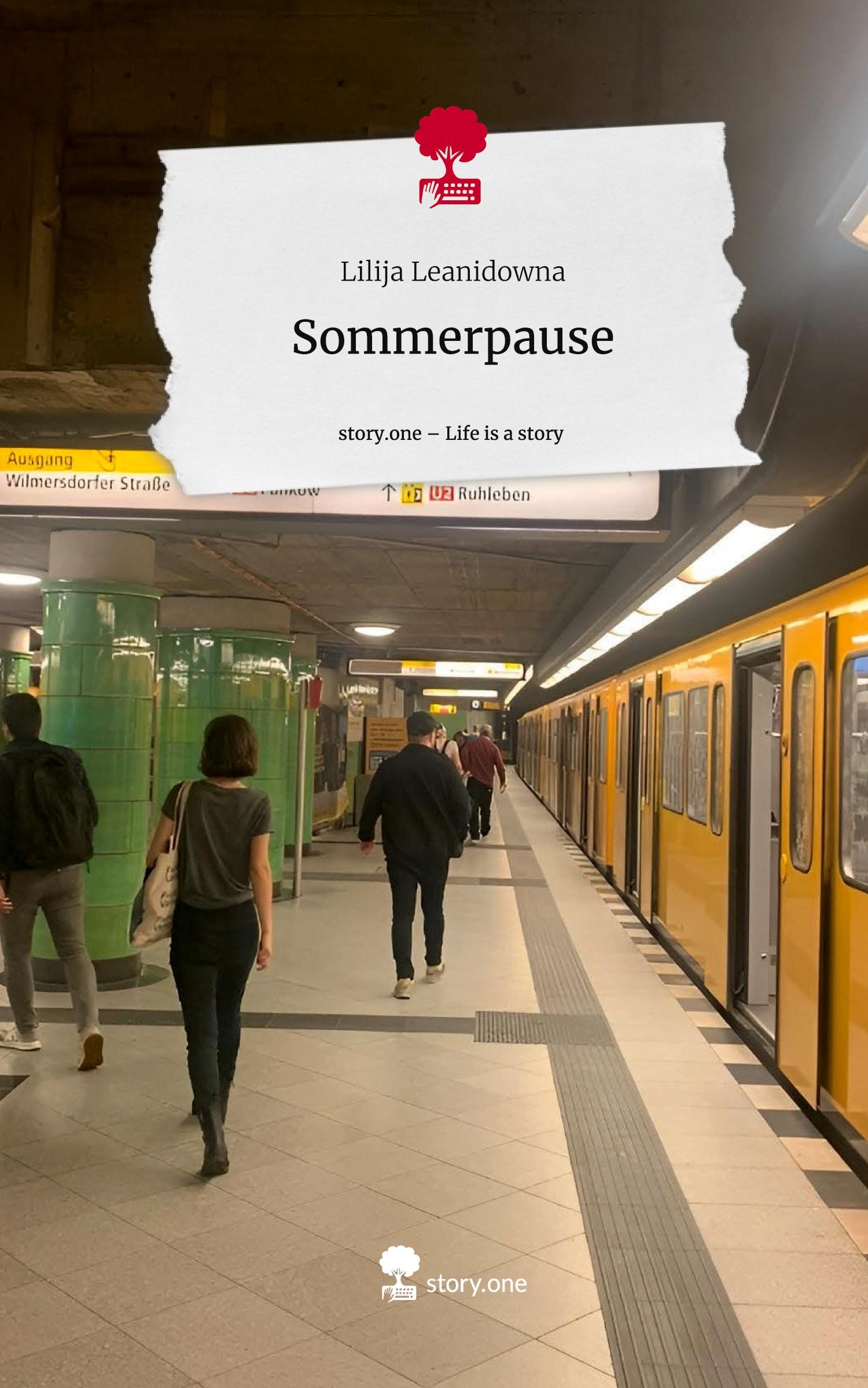 Cover: 9783711513168 | Sommerpause. Life is a Story - story.one | Lilija Leanidowna | Buch