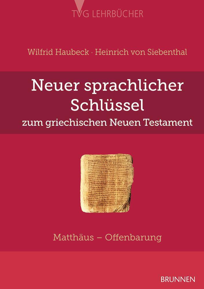 Cover: 9783765593932 | Neuer sprachlicher Schlüssel zum griechischen Neuen Testament | Buch