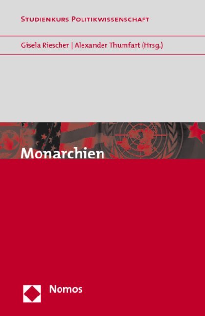 Cover: 9783832938277 | Monarchien | Gisela Riescher (u. a.) | Taschenbuch | Deutsch | Nomos