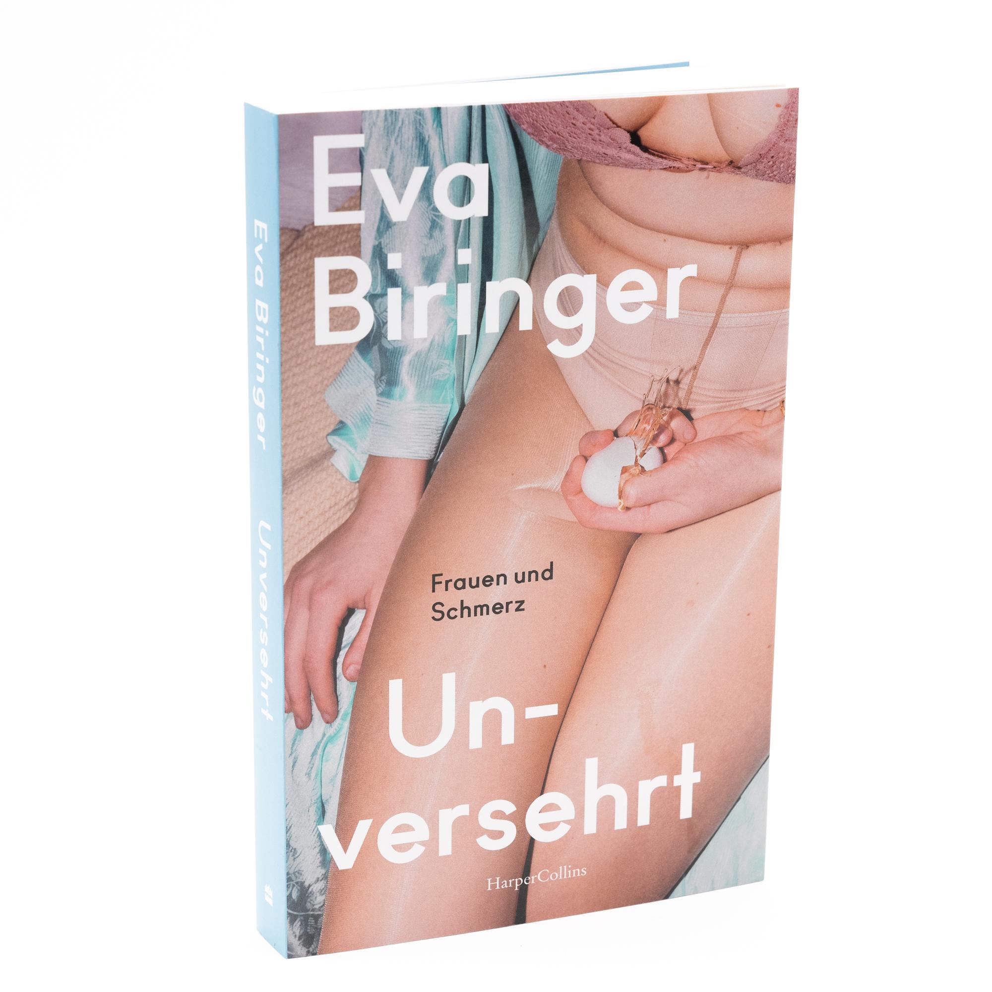 Bild: 9783365007983 | Unversehrt. Frauen und Schmerz | Eva Biringer | Taschenbuch | 256 S.