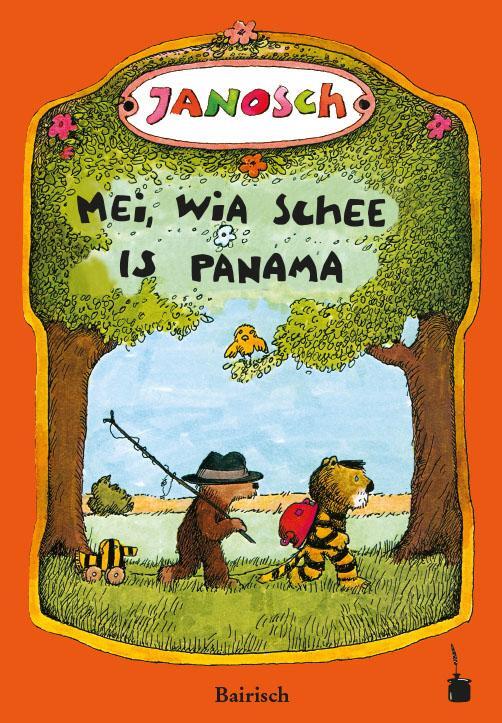 Cover: 9783946190219 | Oh, wie schön ist Panama - Mei, wia schee is Panama | Janosch | Buch