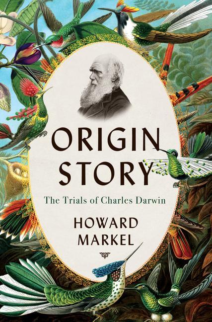 Cover: 9781324036746 | Origin Story | The Trials of Charles Darwin | Howard Markel | Buch