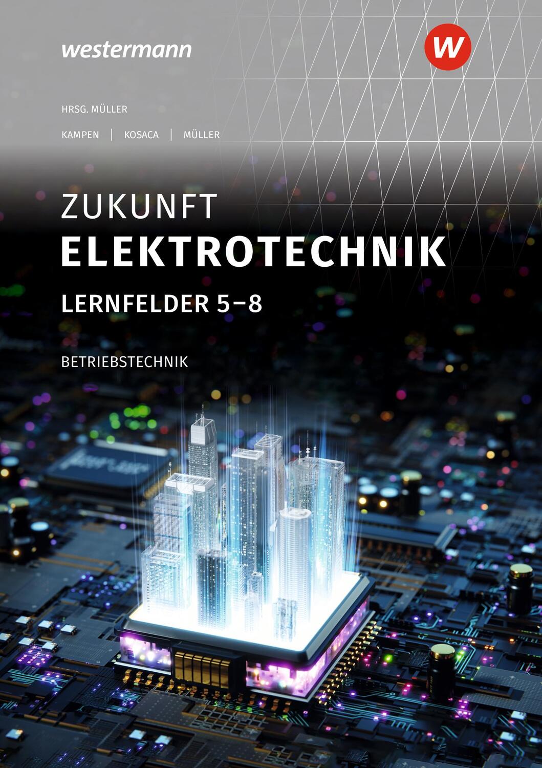 Cover: 9783427496236 | Zukunft Elektrotechnik Betriebstechnik LF 5-8 SB | Müller (u. a.)