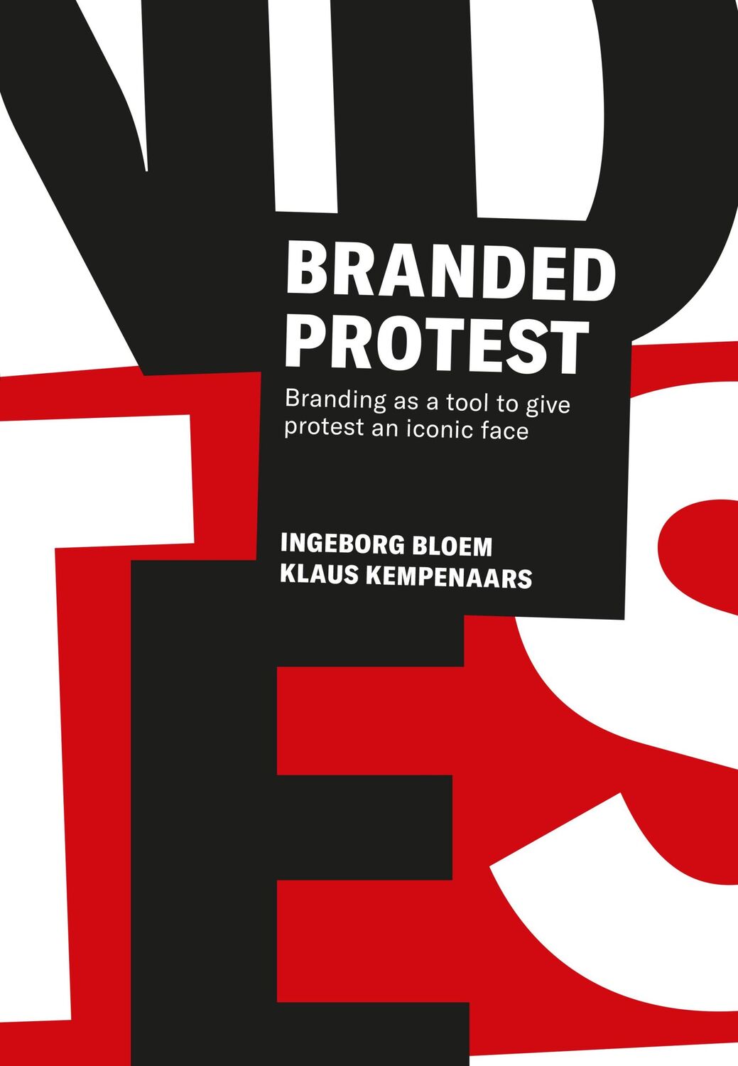 Cover: 9789063695415 | Branded Protest | Branding as a Tool to Give Prostest an Iconic Face