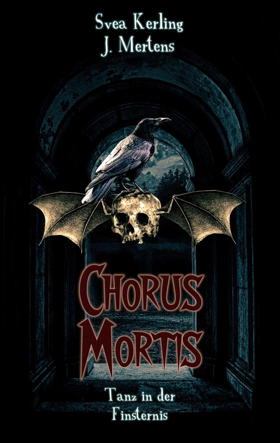 Cover: 9783744875523 | Chorus Mortis | Tanz in der Finsternis | Svea Kerling (u. a.) | Buch