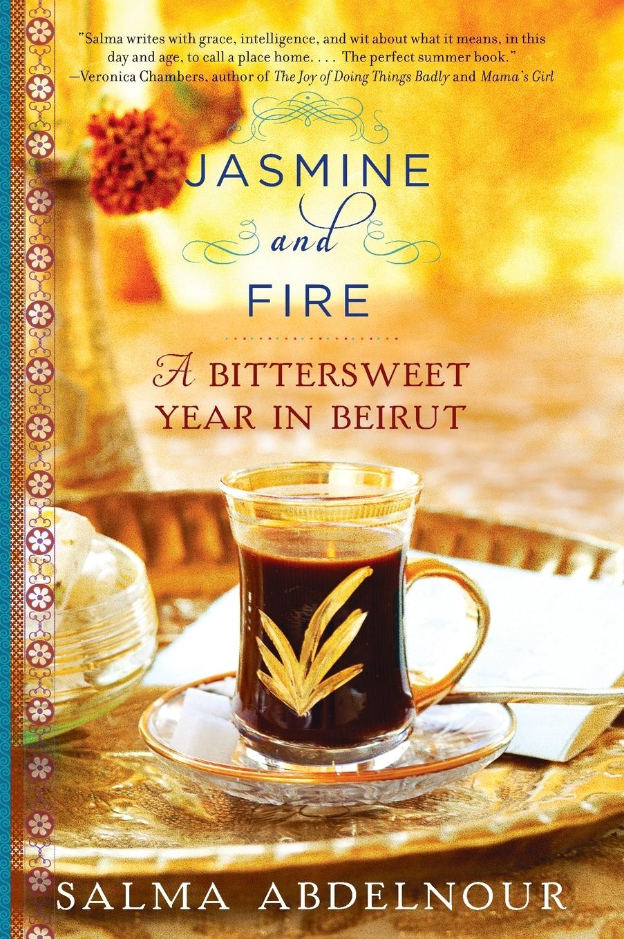 Cover: 9780307885944 | Jasmine and Fire | A Bittersweet Year in Beirut | Salma Abdelnour