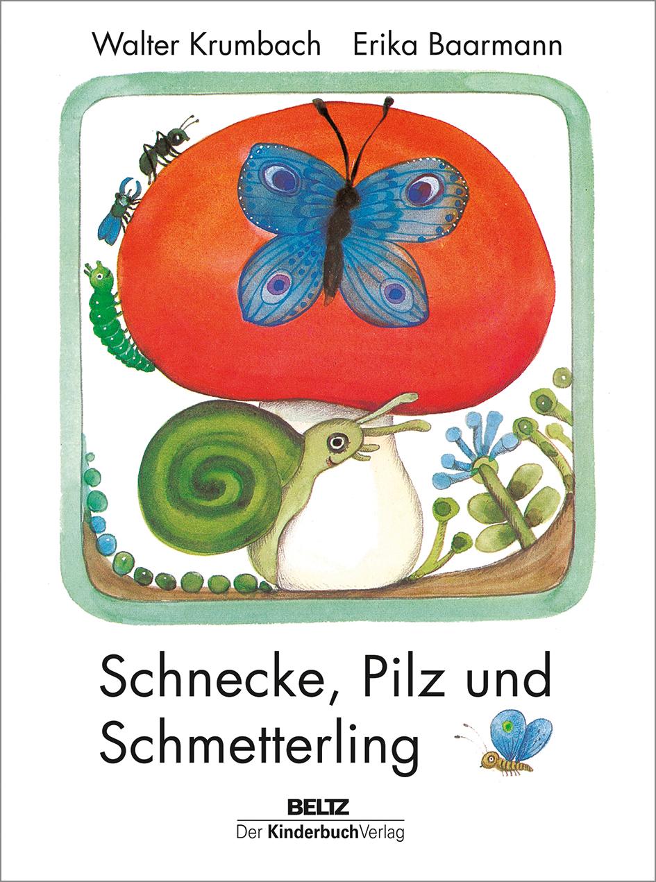 Cover: 9783407772237 | Schnecke, Pilz und Schmetterling | Walter Krumbach | Buch | 16 S.