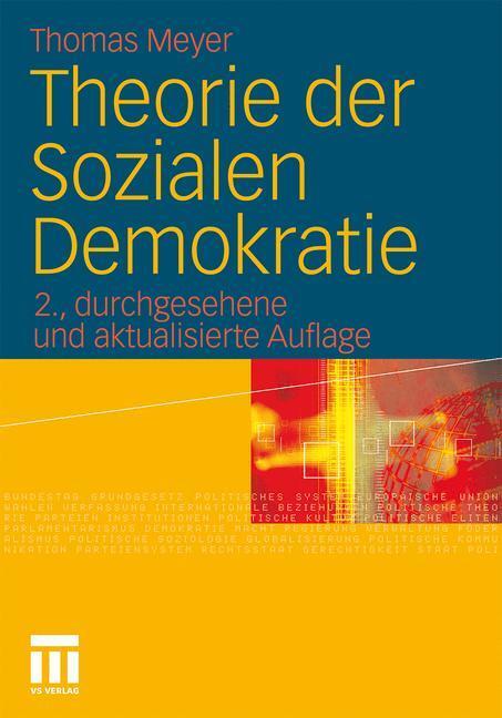 Cover: 9783531181318 | Theorie der Sozialen Demokratie | Thomas Meyer | Taschenbuch | 707 S.