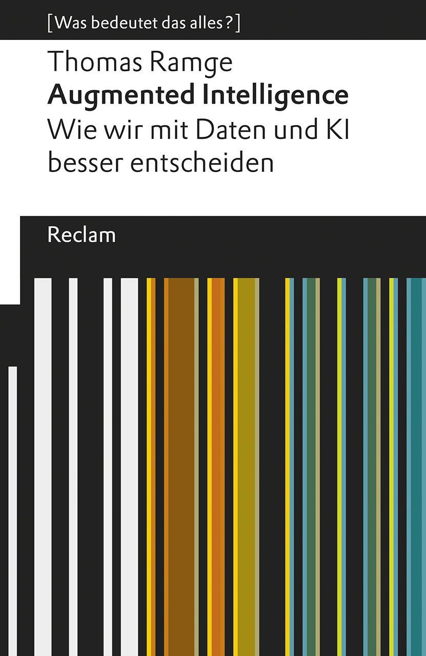 Cover: 9783150196892 | Augmented Intelligence. Wie wir mit Daten und KI besser entscheiden