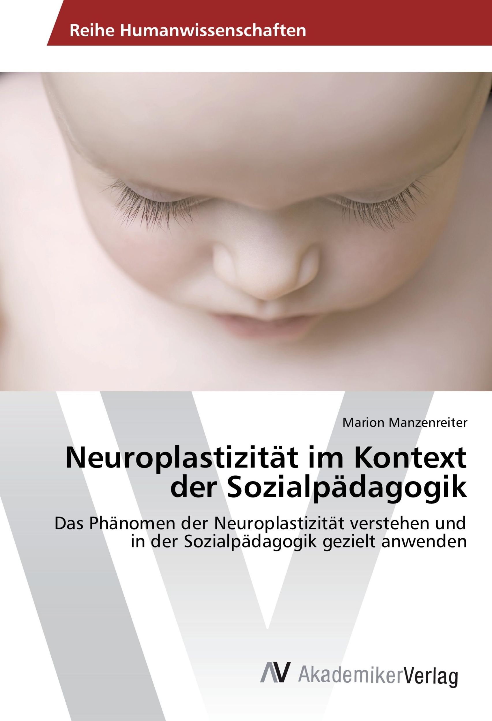 Cover: 9783330520479 | Neuroplastizität im Kontext der Sozialpädagogik | Marion Manzenreiter