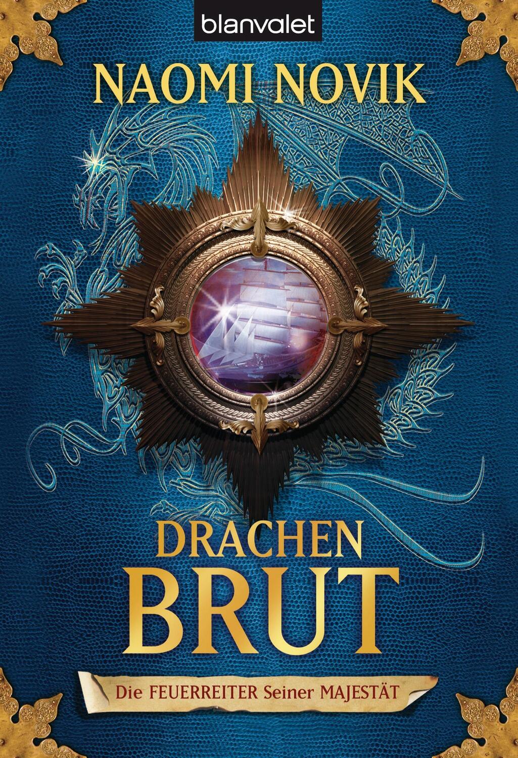 Cover: 9783442244430 | Die Feuerreiter Seiner Majestät. 01. Drachenbrut | Naomi Novik | Buch