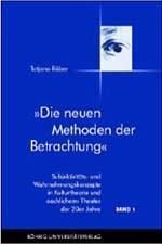 Cover: 9783861102861 | Die neuen Methoden der Betrachtung | Tatjana Röber | Taschenbuch