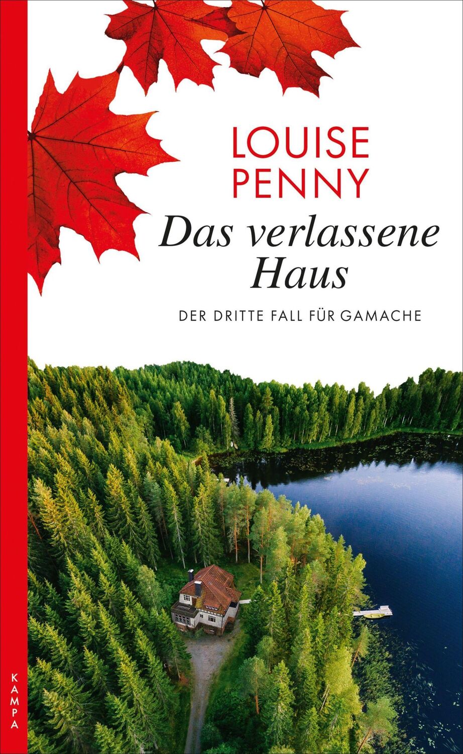 Cover: 9783311120117 | Das verlassene Haus | Der dritte Fall für Gamache | Louise Penny