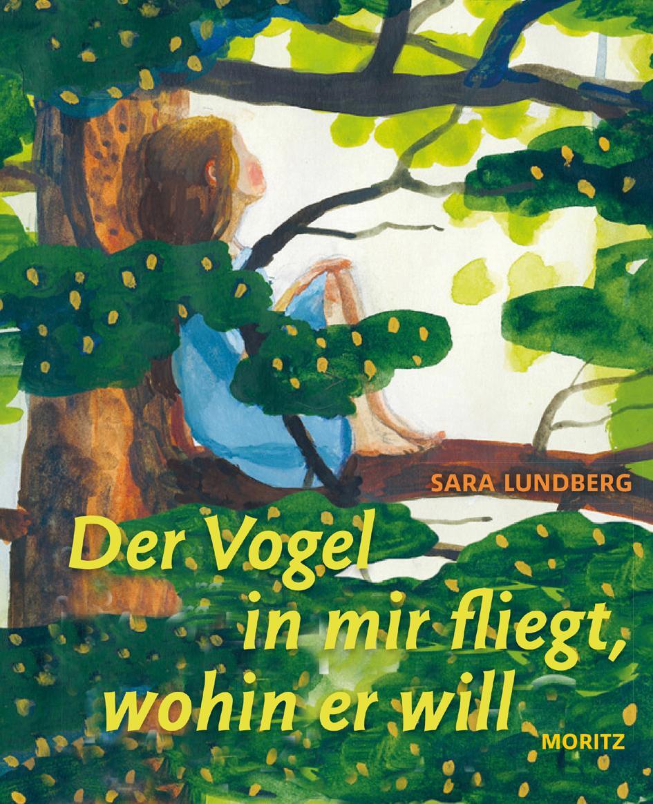 Cover: 9783895654640 | Der Vogel in mir fliegt, wohin er will | Sara Lundberg | Buch | 128 S.