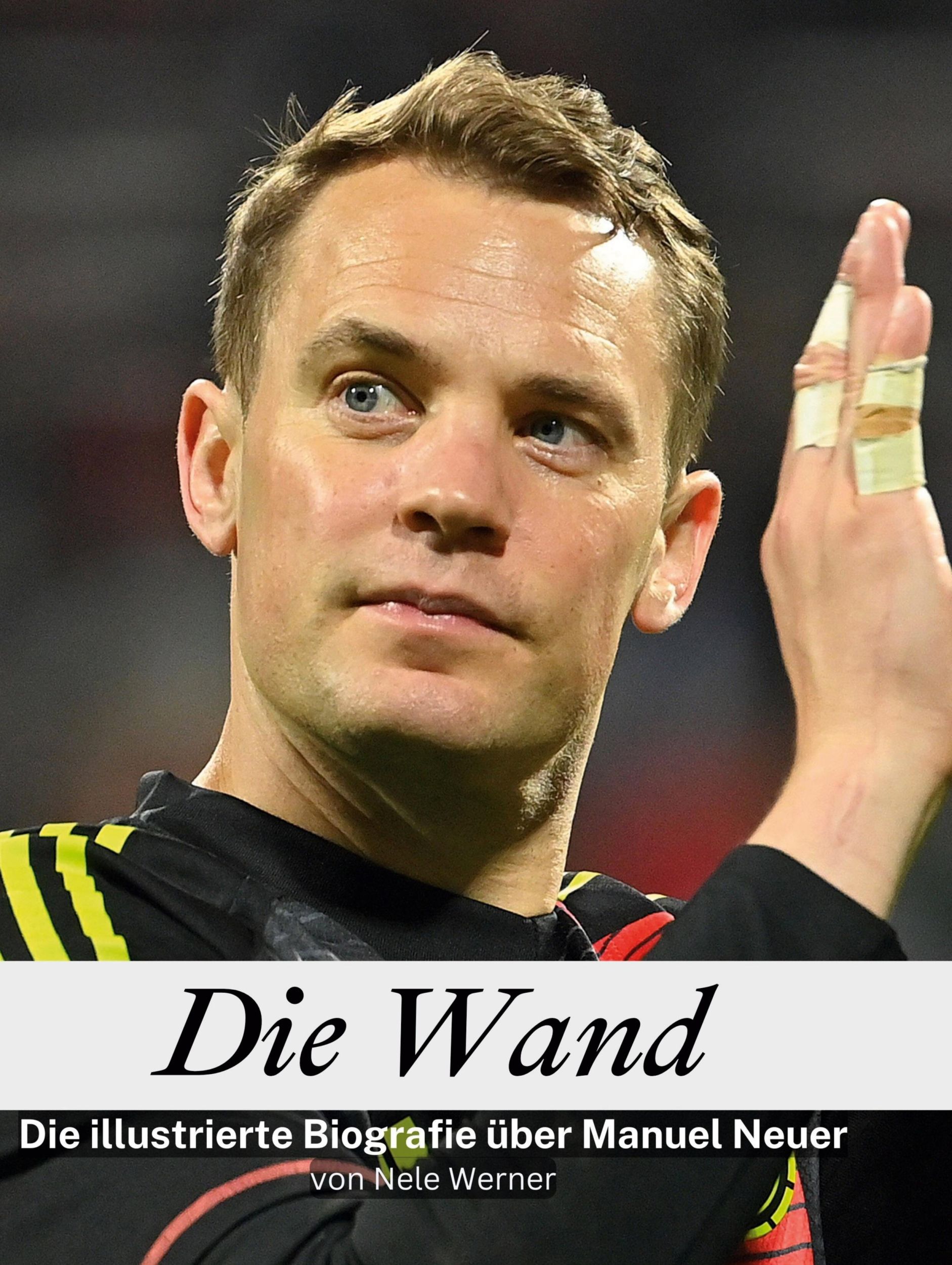 Cover: 9783759135971 | Die Wand | Die illustrierte Biografie über Manuel Neuer | Nele Werner