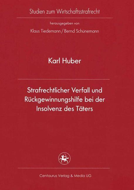 Cover: 9783862260539 | Strafrechtlicher Verfall und Rückgewinnungshilfe bei der Insolvenz...