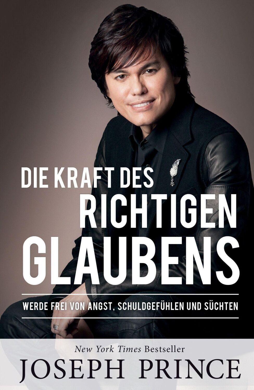 Cover: 9783959332781 | Die Kraft des richtigen Glaubens | Joseph Prince | Taschenbuch | 2024