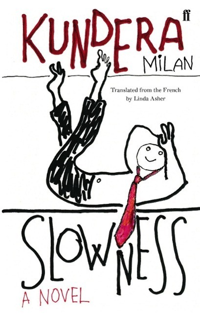 Cover: 9780571179435 | Slowness | Milan Kundera | Taschenbuch | Kartoniert / Broschiert