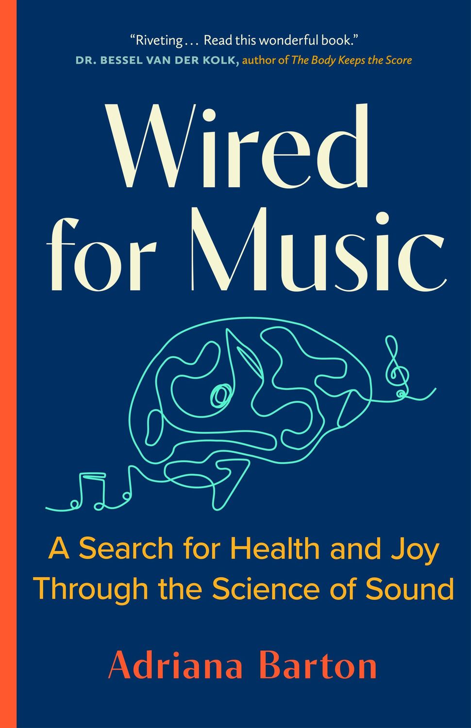 Bild: 9781771645546 | Wired for Music | Adriana Barton | Buch | Gebunden | Englisch | 2022