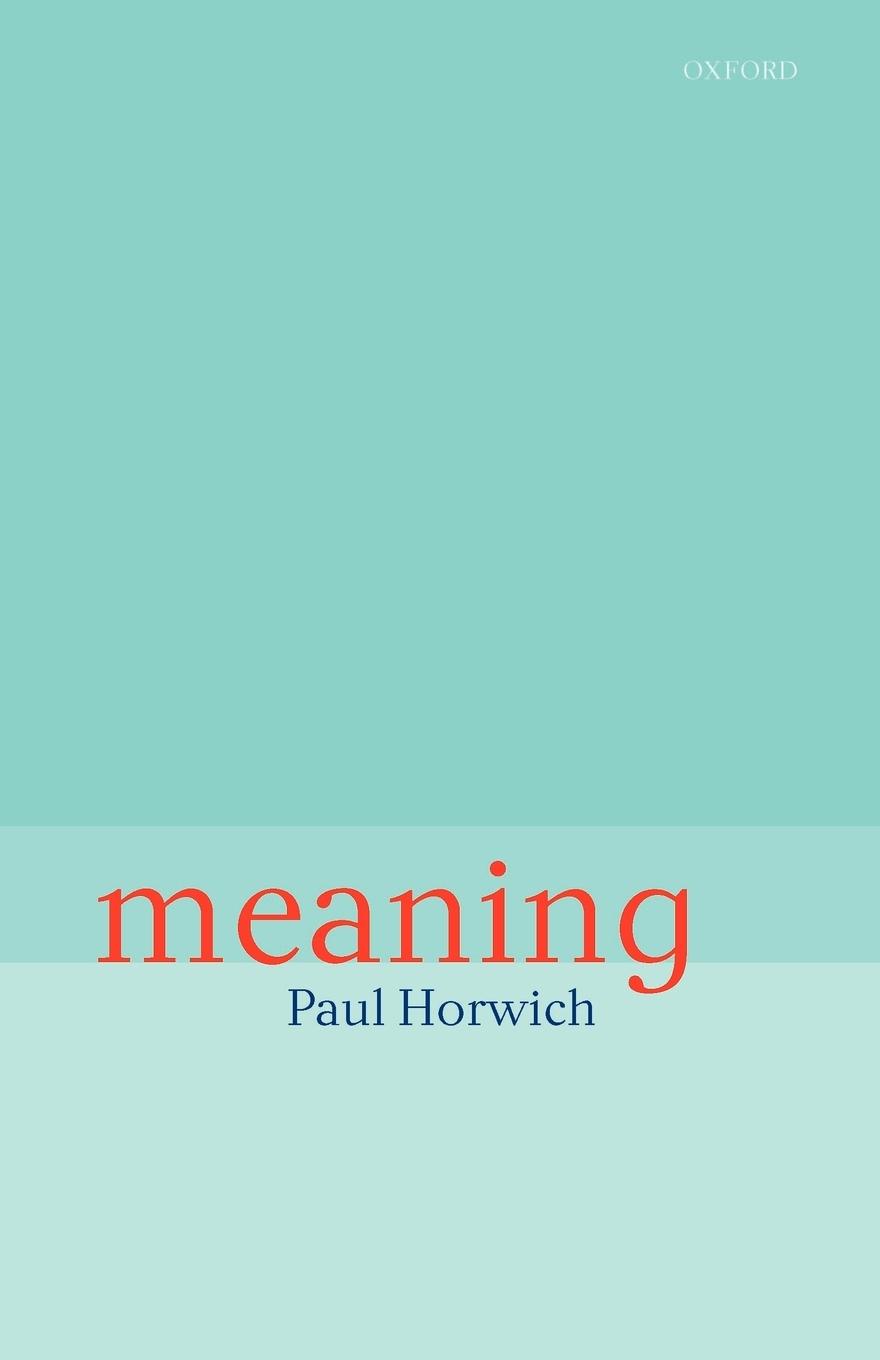 Cover: 9780198238249 | Meaning | Paul Horwich | Taschenbuch | Englisch | 1998 | OUP Oxford