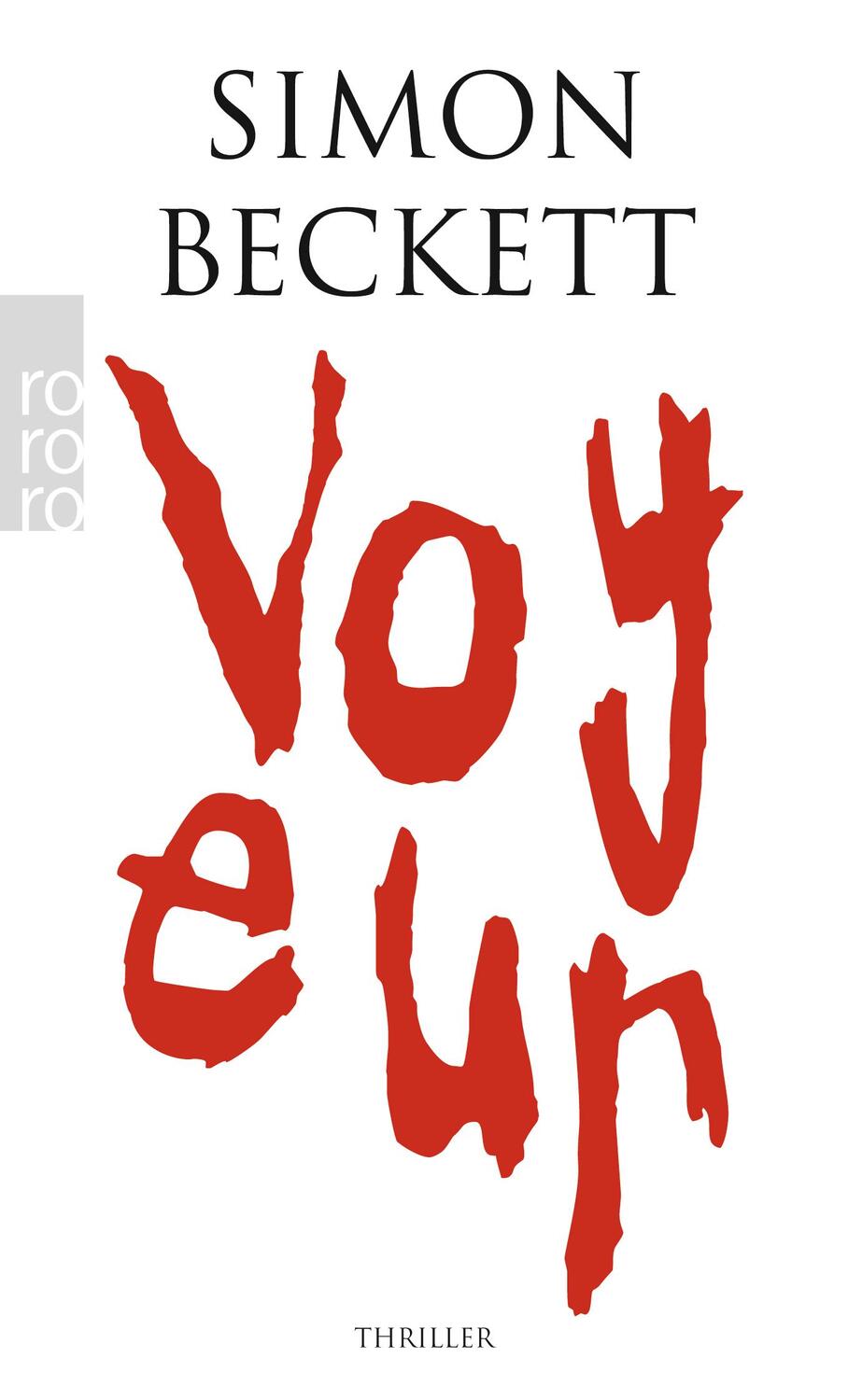 Cover: 9783499249174 | Voyeur | Simon Beckett | Taschenbuch | 384 S. | Deutsch | 2010