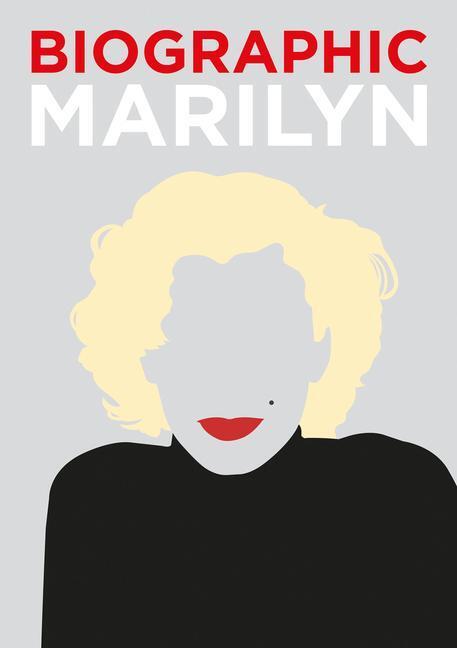 Cover: 9781781453704 | Biographic: Marilyn | Great Lives in Graphic Form | Katie Greenwood