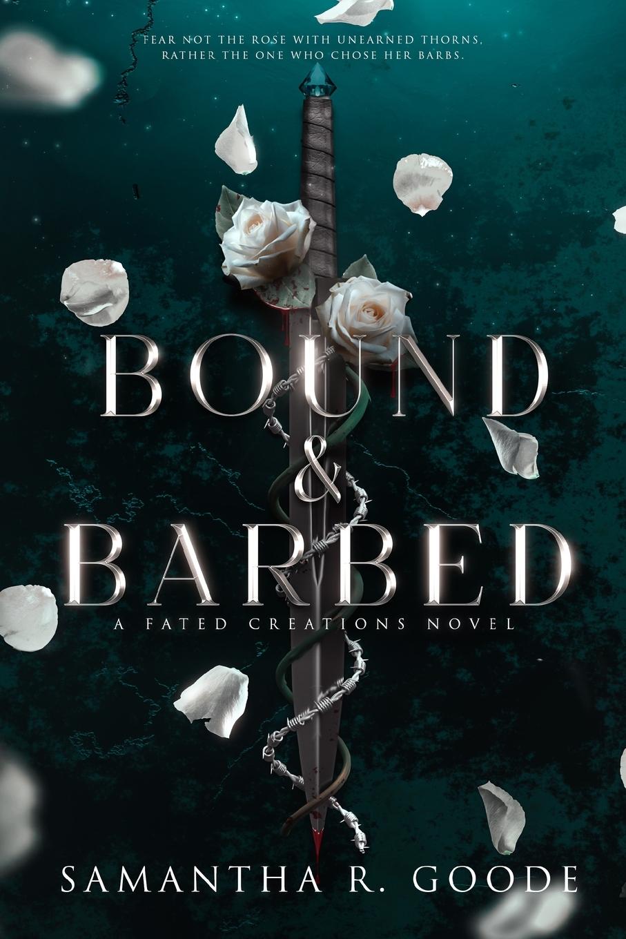 Cover: 9798986753911 | Bound &amp; Barbed | Samantha R. Goode | Taschenbuch | Paperback | 2022