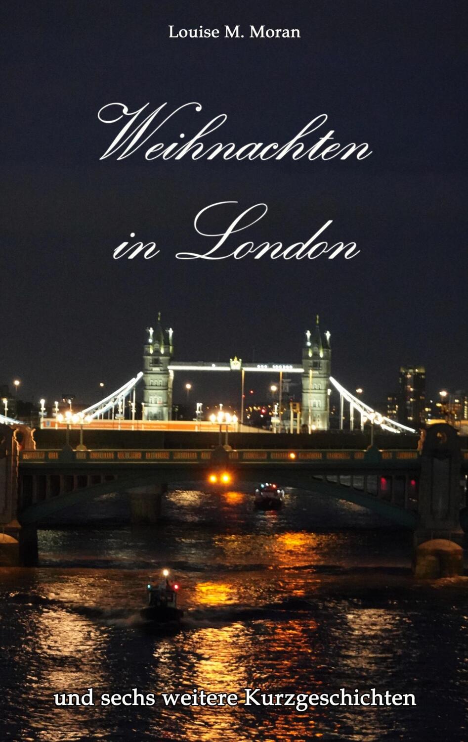 Cover: 9783752623789 | Weihnachten in London - und sechs weitere Kurzgeschichten | Moran