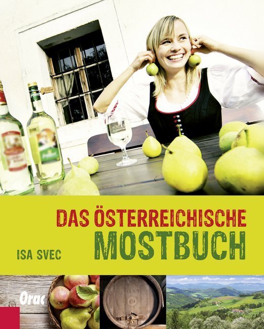 Cover: 9783701505975 | Das österreichische Mostbuch | Isa Svec | Buch | Mit Schutzumschlag