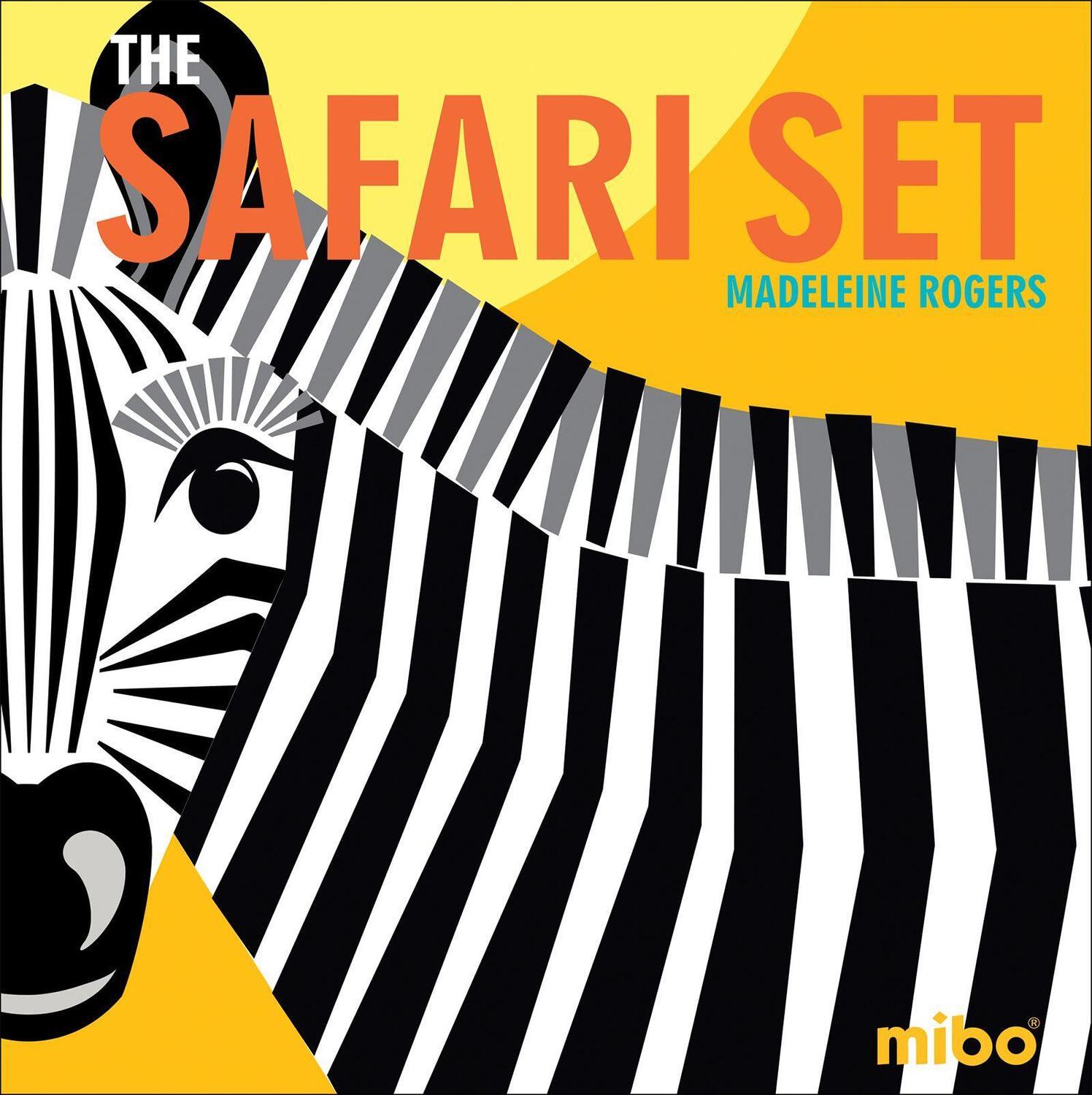 Cover: 9781908985835 | The Safari Set | Madeleine Rogers | Buch | Mibo(r) Board Books | 2017