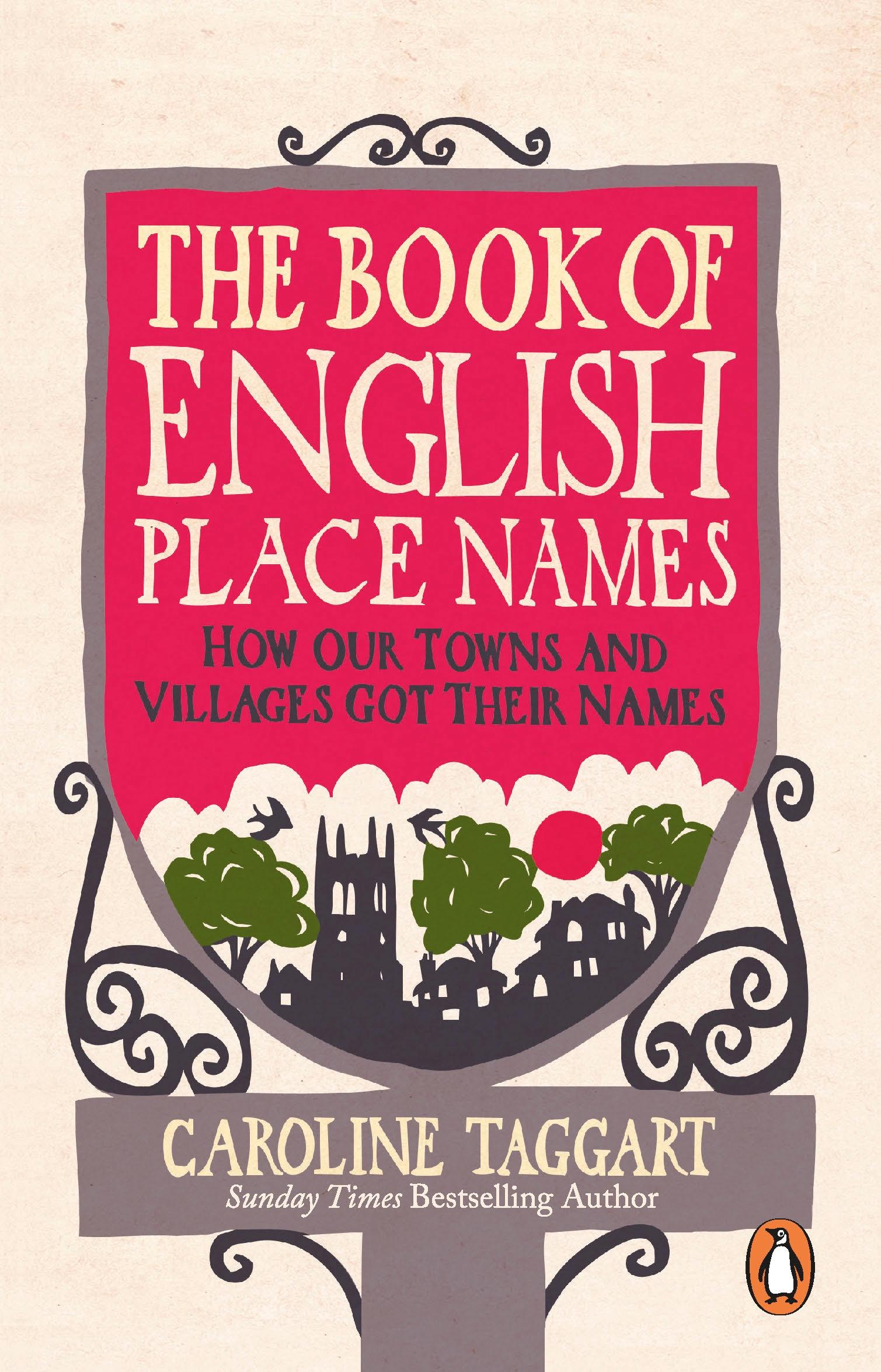 Cover: 9781529907759 | The Book of English Place Names: How Our Towns and Villages Got...