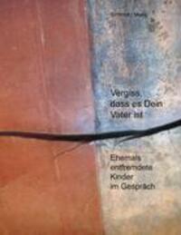 Cover: 9783833452024 | Vergiss, dass es Dein Vater ist! | Elisabeth Schmidt (u. a.) | Buch