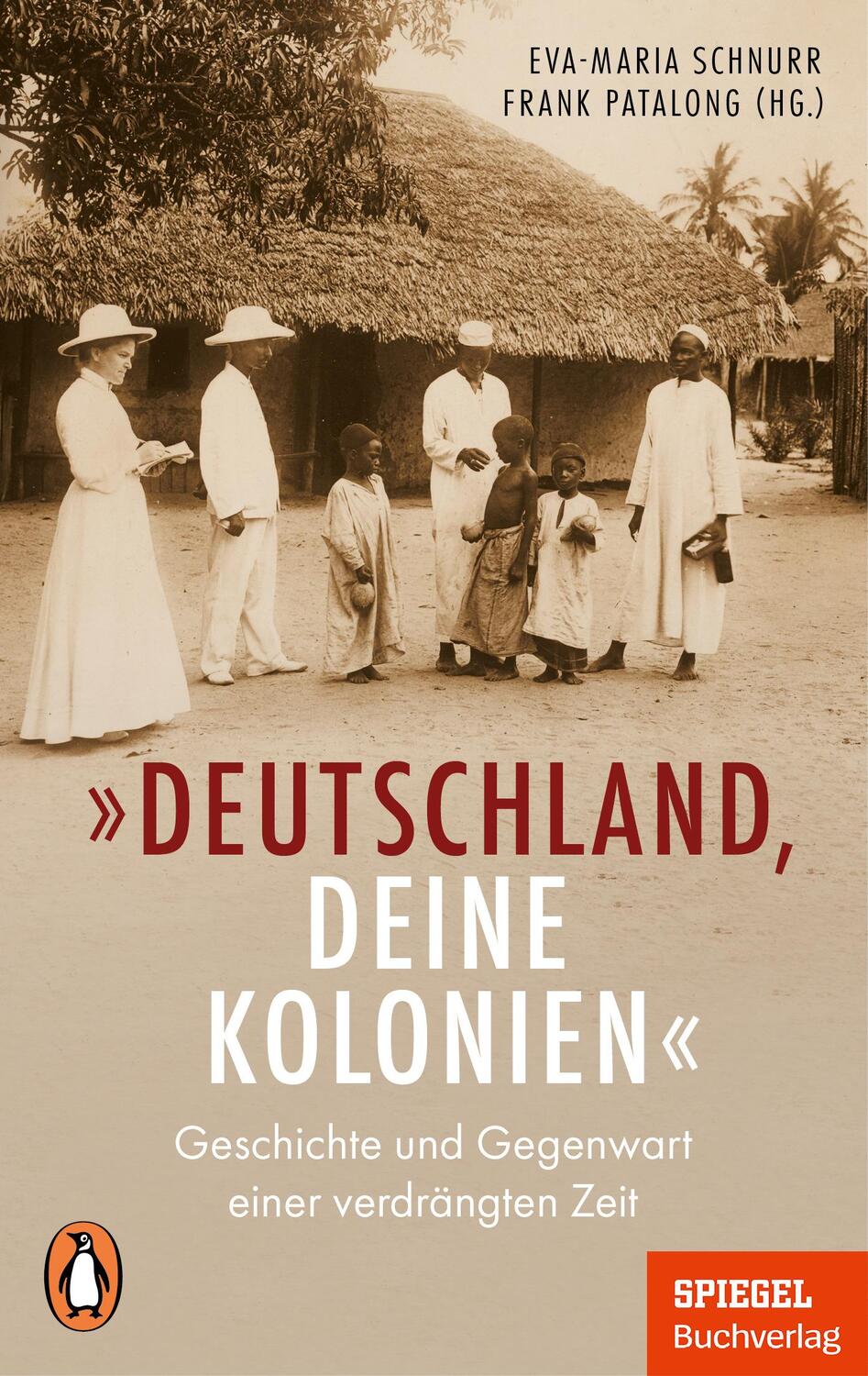 Cover: 9783328110538 | "Deutschland, deine Kolonien" | Eva-Maria Schnurr (u. a.) | Buch