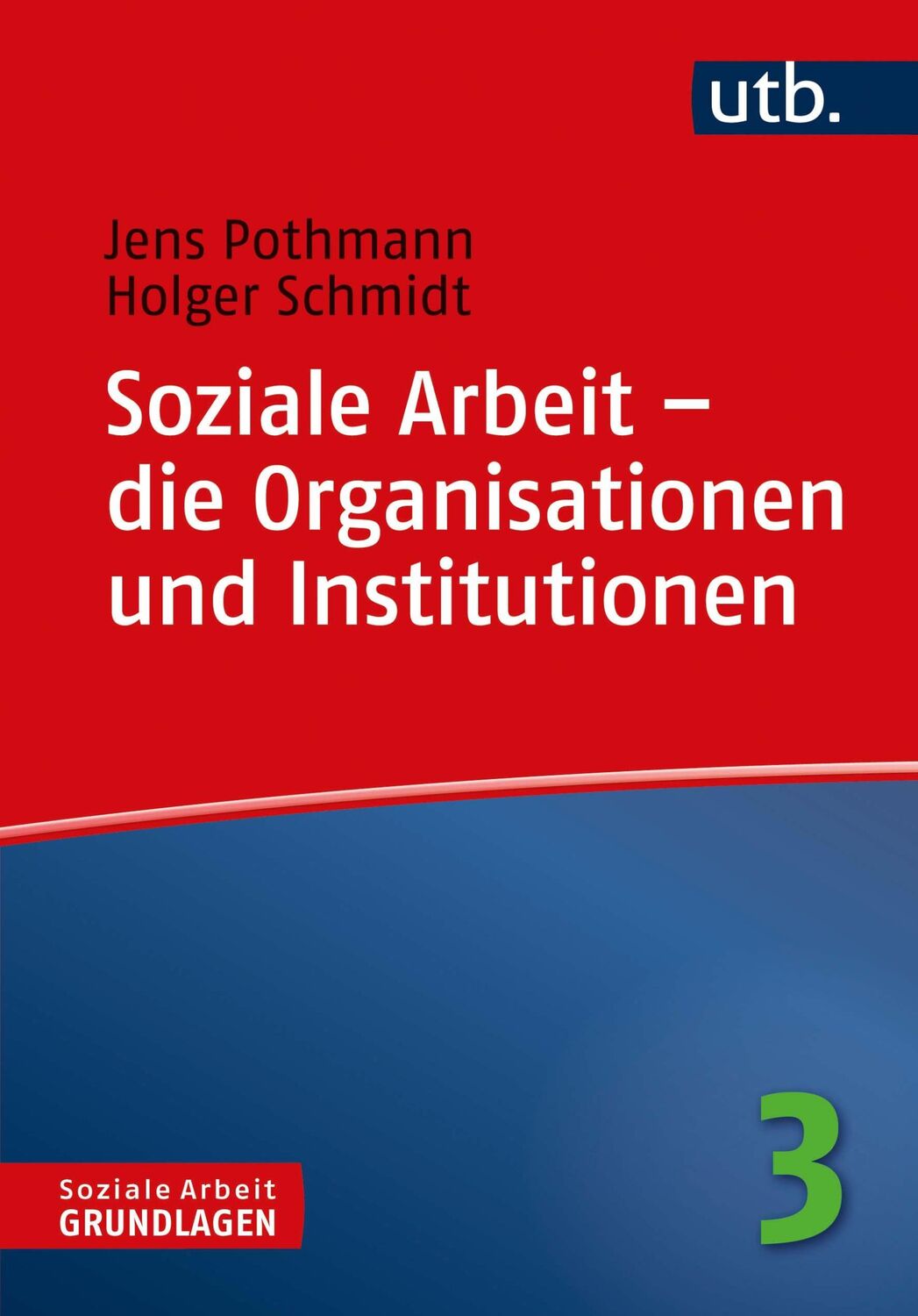 Cover: 9783825247805 | Soziale Arbeit - die Organisationen und Institutionen | Taschenbuch