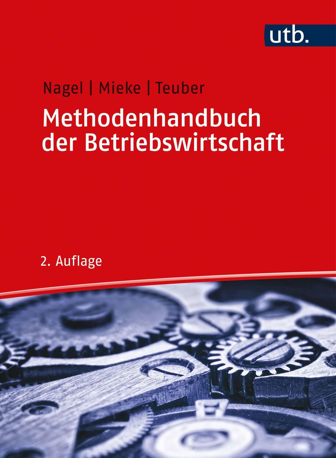 Cover: 9783825287610 | Methodenhandbuch der Betriebswirtschaft | Michael Nagel (u. a.) | Buch