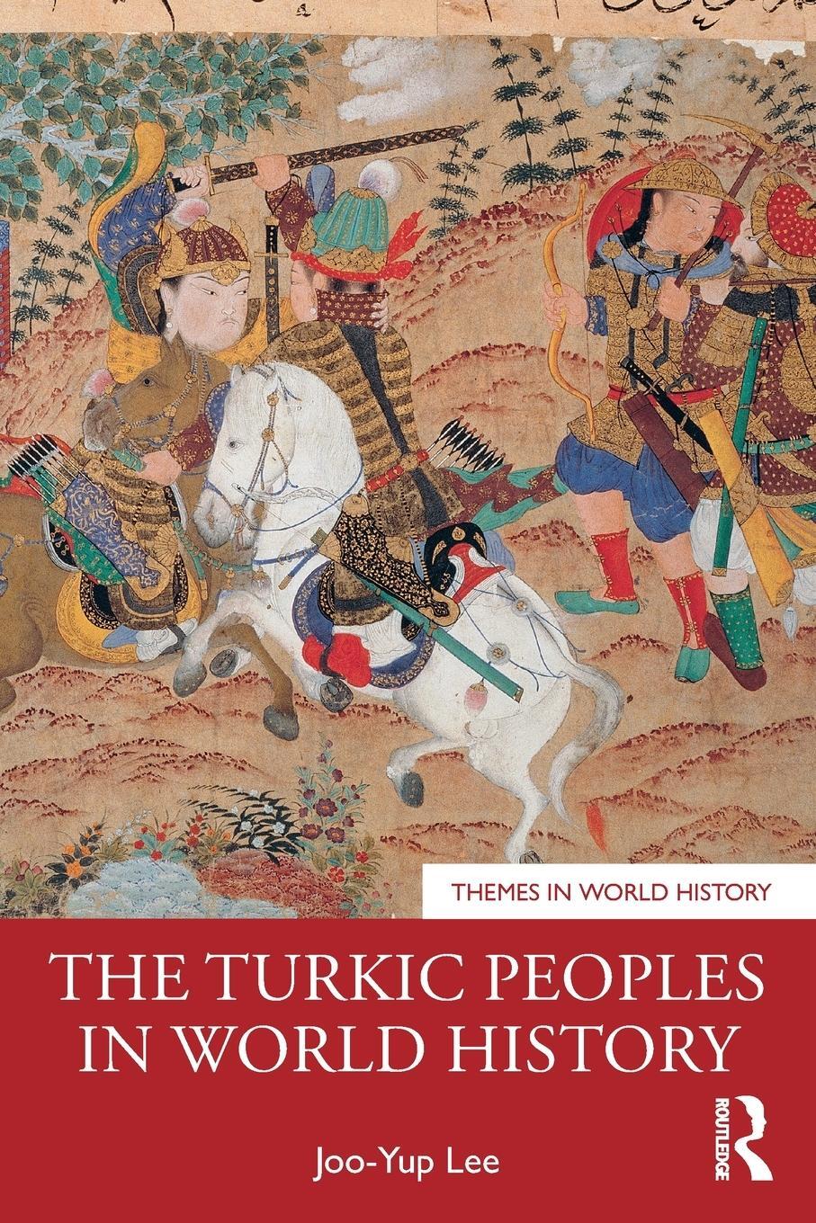 Cover: 9781032170015 | The Turkic Peoples in World History | Joo-Yup Lee | Taschenbuch | 2023