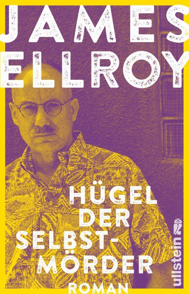 Cover: 9783548291581 | Hügel der Selbstmörder | Roman | James Ellroy | Taschenbuch | 384 S.