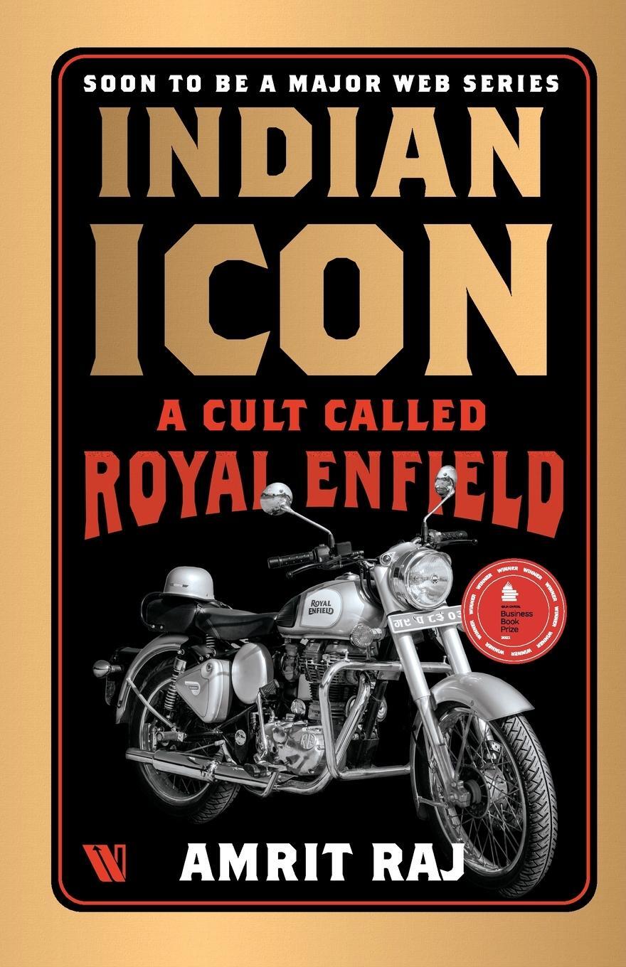 Cover: 9789395073486 | Indian Icon | A Cult Called Royal Enfield | Amrit Raj | Taschenbuch