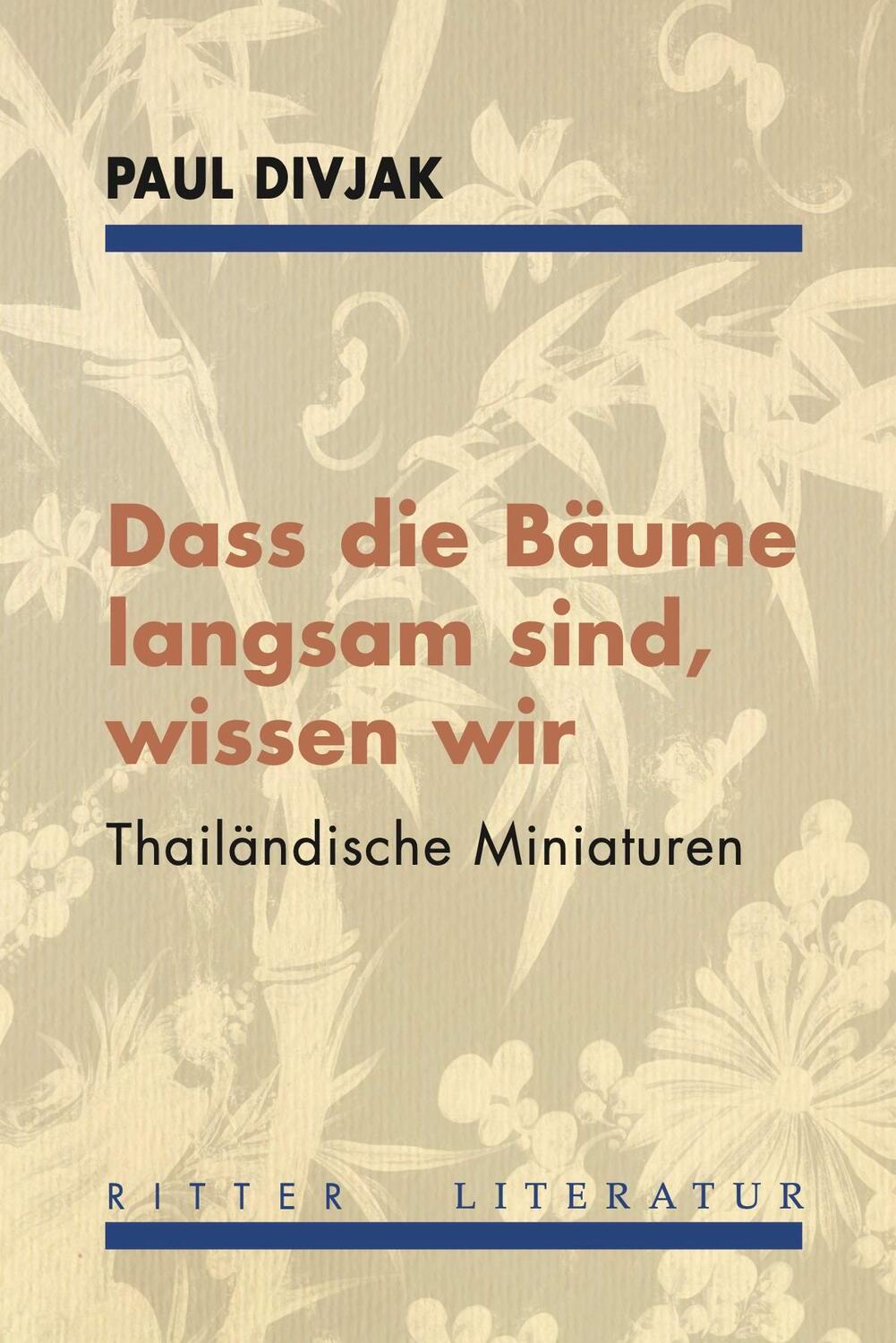 Cover: 9783854156802 | Dass die Bäume langsam sind, wissen wir | Thailändische Miniaturen