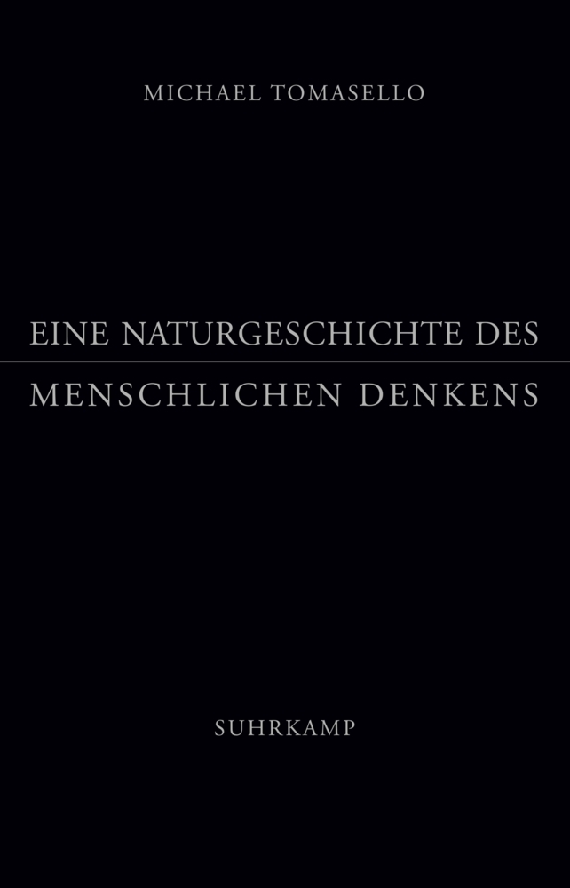 Cover: 9783518586150 | Eine Naturgeschichte des menschlichen Denkens | Michael Tomasello