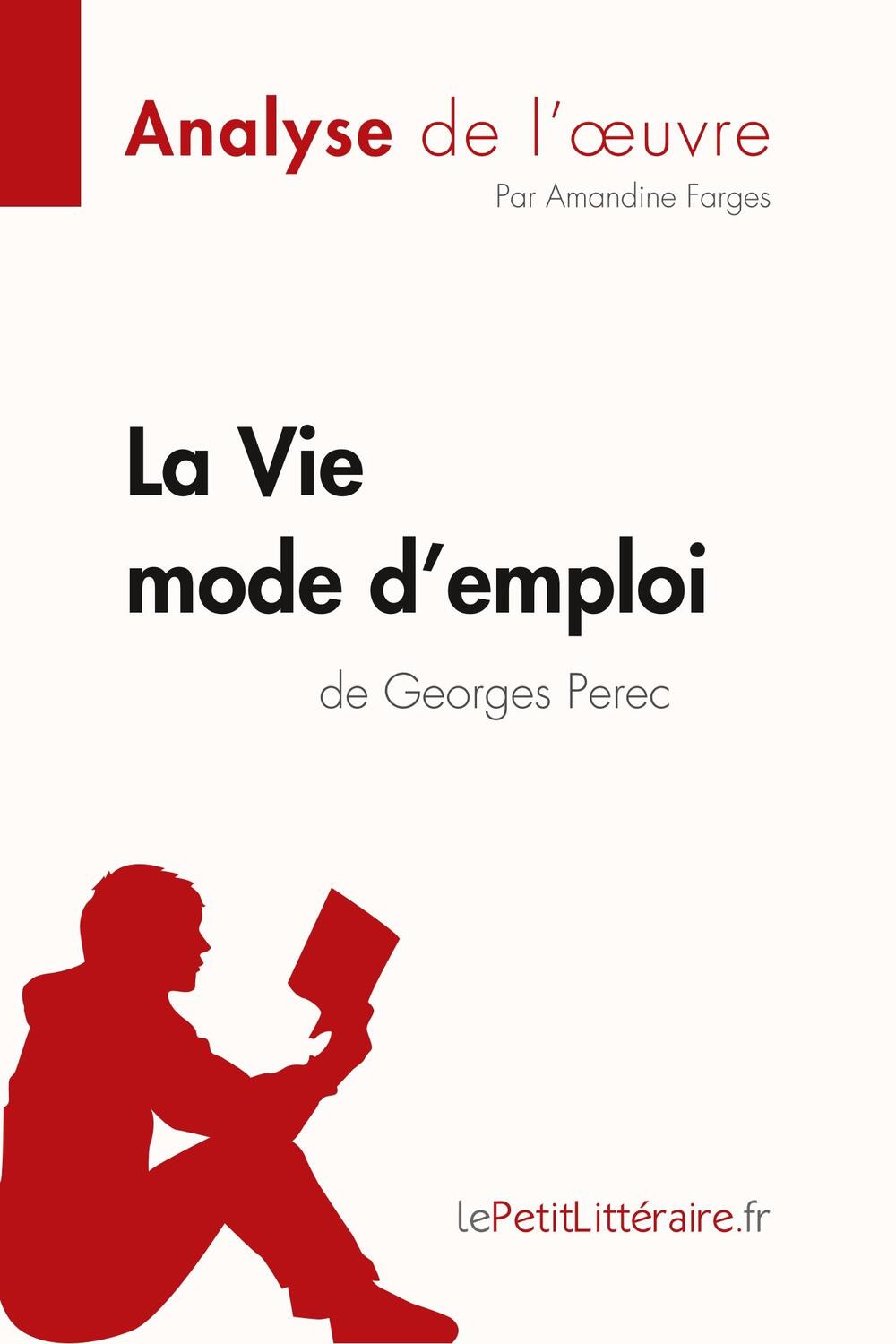 Cover: 9782808014199 | La Vie mode d'emploi de Georges Perec (Analyse de l'oeuvre) | Buch